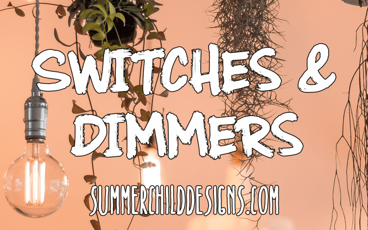Switches &amp; Dimmers